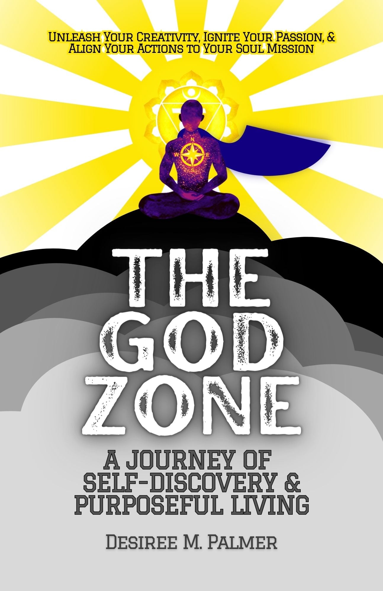 The God Zone: A Journey of Self-Discovery and Purposeful Living