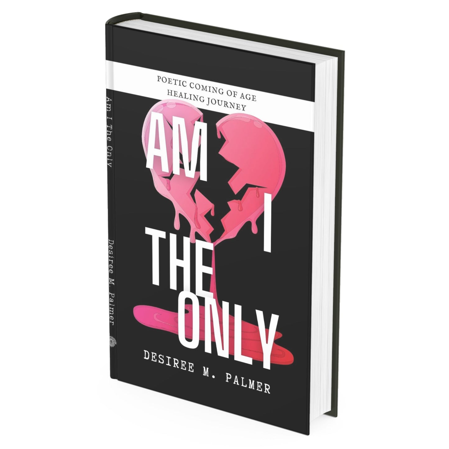 Am I The Only - Coming of Age book of Poetry