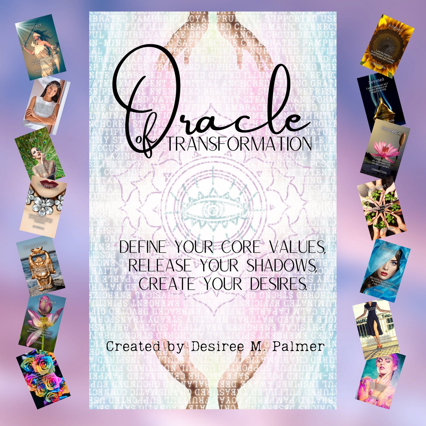 Oracle of Transformation: Define your Values, Release your Shadows, & Create your Desires 100 card ORACLE DECK Divination deck